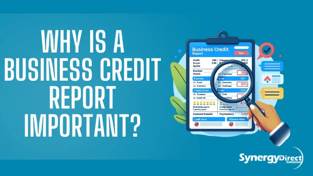 Why Is a Business Credit Report Important