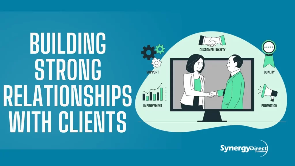 Building Strong Relationships with Clients