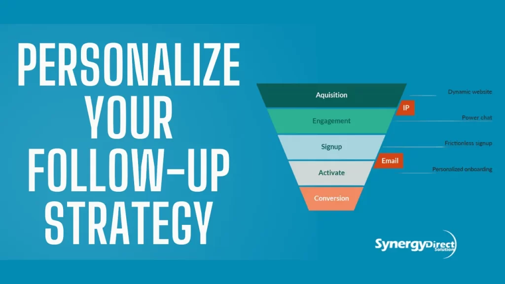 Personalize Your Follow-Up Strategy