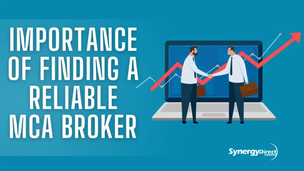 Importance of Finding a Reliable MCA Broker