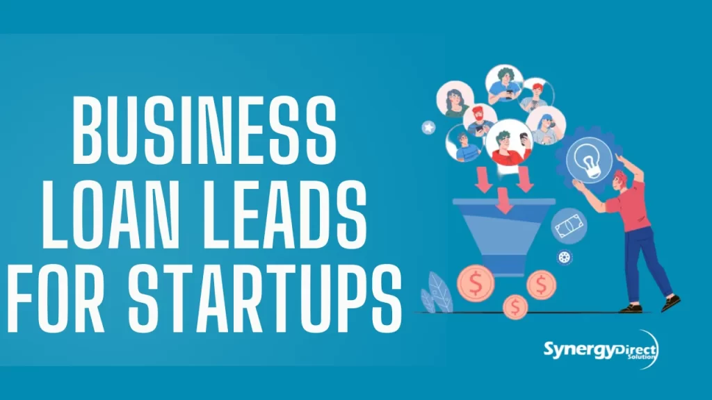 Business Loan Leads for Startups