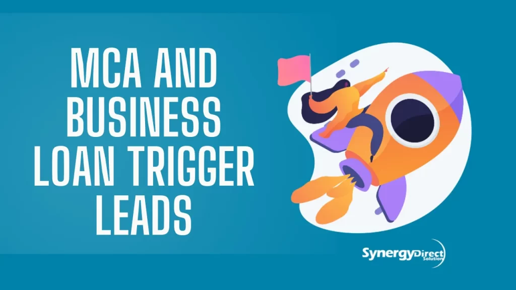 MCA and Business Loan Trigger Leads