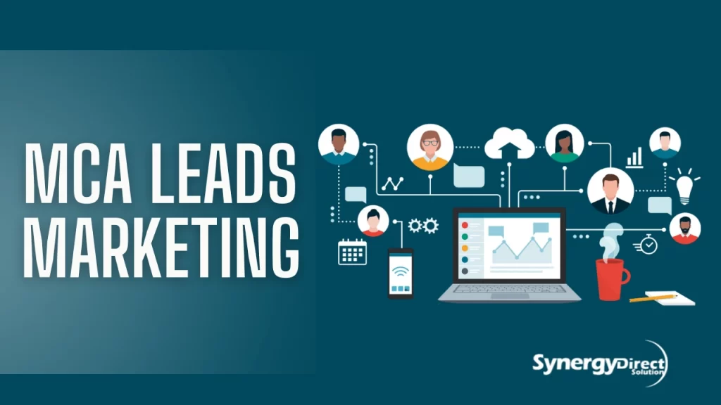 Understanding MCA Leads Marketing