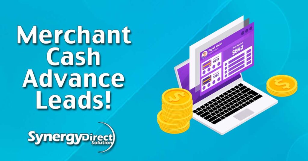 Merchant Cash Advance Leads: Ensure your funding success by sourcing authentic Merchant Cash Advance Leads from real lead generators.